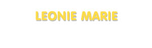 Der Vorname Leonie Marie